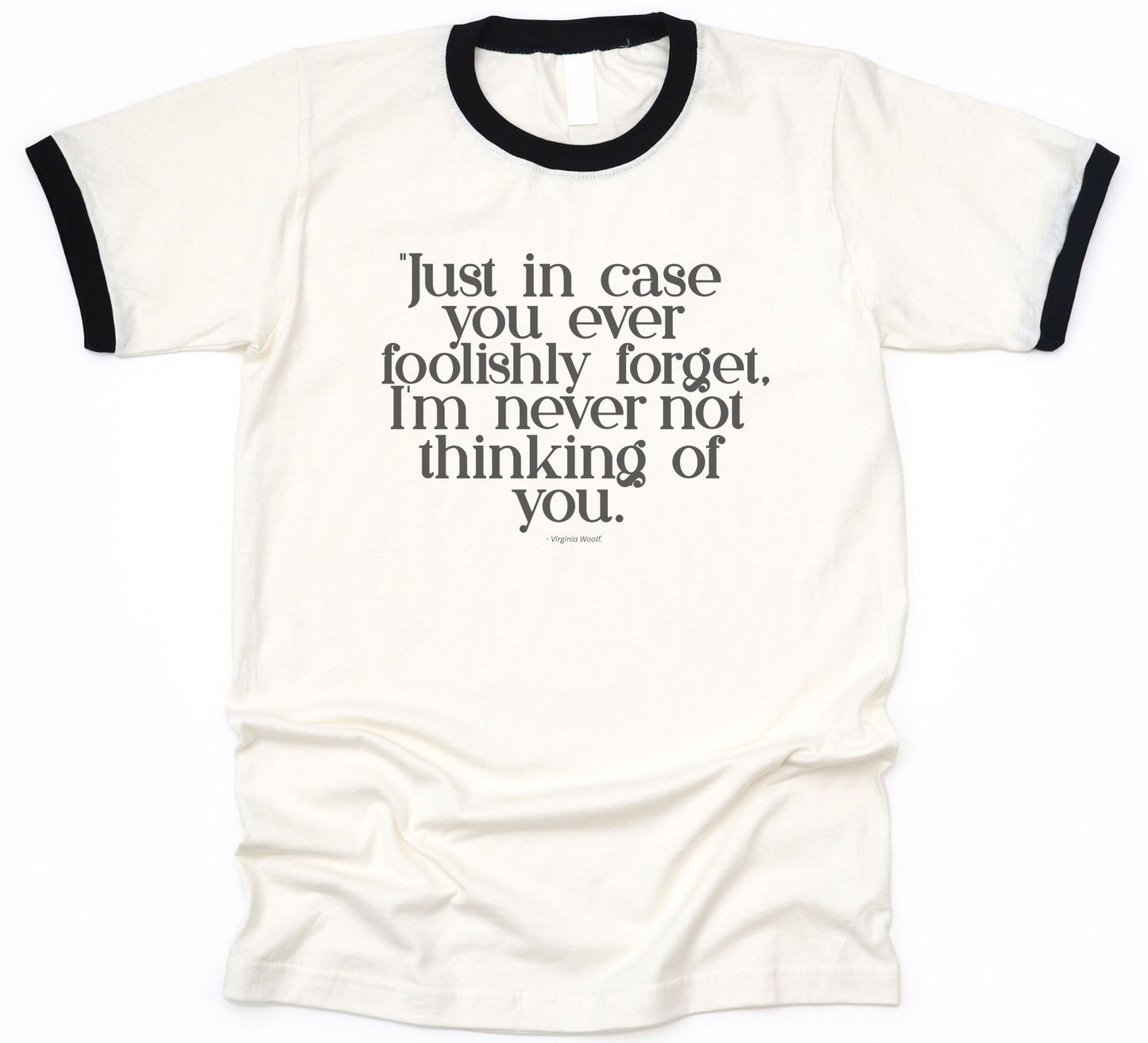 I'm Never Not Thinking Of You Tee